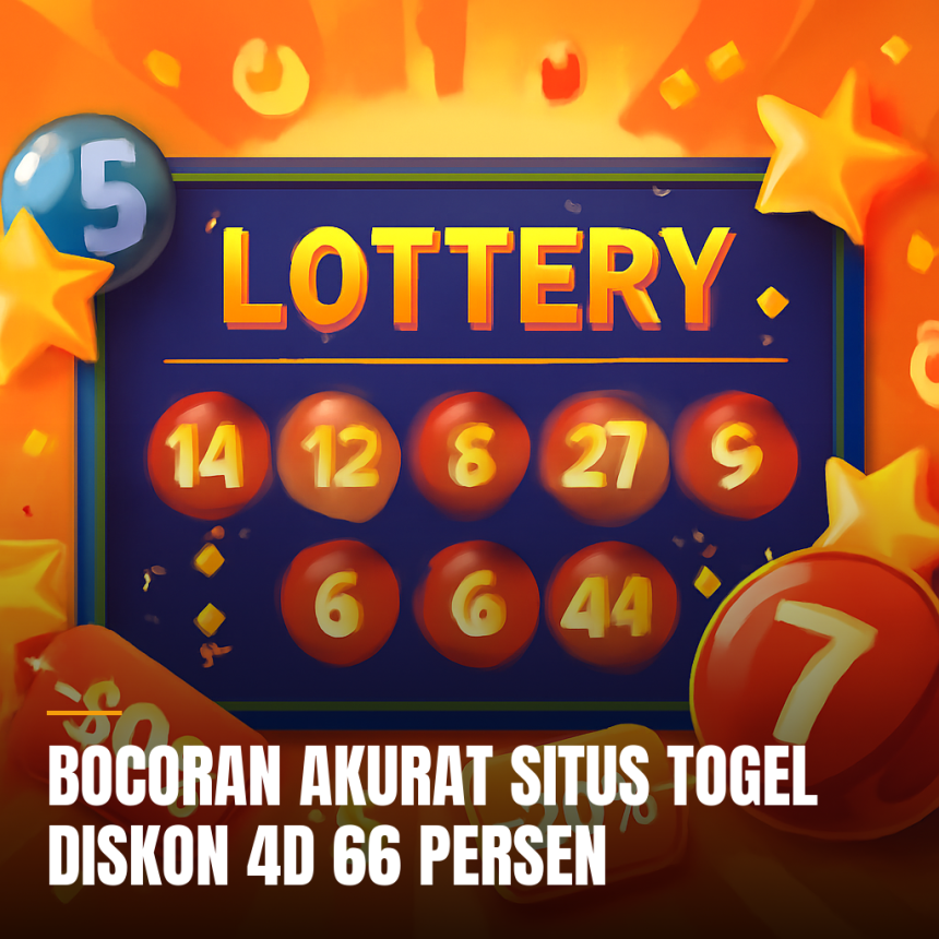 Bocoran situs togel dengan diskon 4D 66 persen