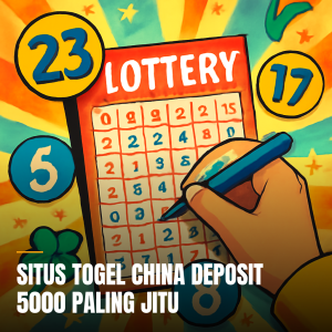 Situs Togel China Deposit 5000