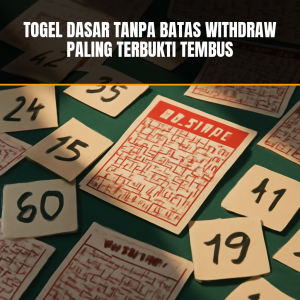 togel dasar tanpa batas withdraw