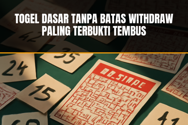 togel dasar tanpa batas withdraw